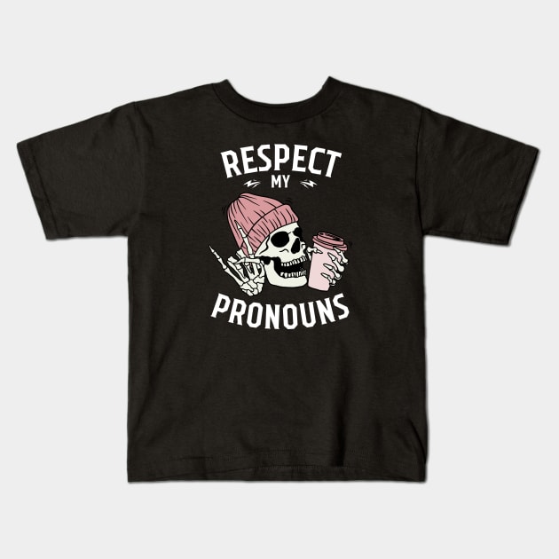 Respect my Pronouns, cool skeleton with coffee mug Kids T-Shirt by Artisan